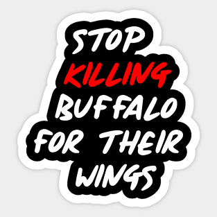 Stop Killing Buffalo Sticker